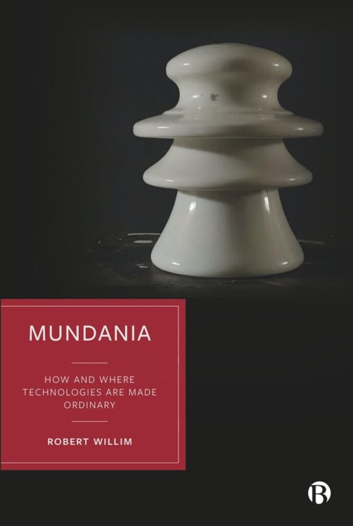 Cover image for the book Mundania - How and Where Technologies are Made Ordinary